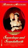 Snowdrops and Scandalbroth (Regency Romance) - Barbara Metzger