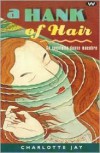 A Hank of Hair: An Exquisit Danse Macabre - 