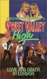 Love and Death in London (Sweet Valley High) - Francine Pascal
