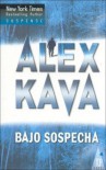 Bajo sospecha - Alex Kava