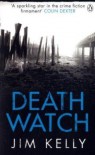 Death Watch  - Jim Kelly
