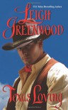 Texas Loving - Leigh Greenwood