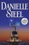 Until the End of Time - Danielle Steel