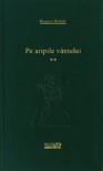 Pe aripile vântului (vol 2) - Margaret Mitchell, Mary Polihnoriade-Lăzărescu