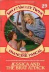 Jessica and the Brat Attack - Francine Pascal, Jamie Suzanne