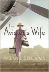 The Aviator's Wife (Audio) - Melanie Benjamin