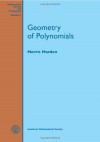 Geometry of Polynomials - Morris Marden