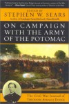 On Campaign with the Army of the Potomac: The Civil War Journal of Therodore Ayrault Dodge - Stephen W. Sears