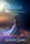 Arise  - Amber Garr