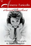 Annette Funicello: America's Sweetheart, An Unauthorized Biography - Marc Shapiro