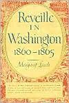 Reveille in Washington, 1860-65 - Margaret Leech