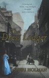 The Dress Lodger - Sheri Holman