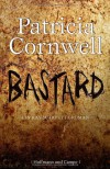 Bastard: ein Kay Scarpetta Roman - Patricia Cornwell, Karin Dufner