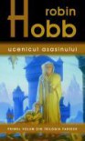 Ucenicul asasinului  - Robin Hobb, Antuza Genescu