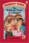 Bobbsey Twins 01: The Bobbsey Twins of Lakeport - Laura Lee Hope