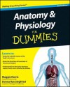 Anatomy and Physiology for Dummies - Donna Rae Siegfried, Maggie Norris