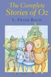 The Complete Stories of Oz - L. Frank Baum