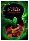 Drzwi percepcji. Niebo i piekło. - Aldous Huxley