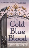 The Cold Blue Blood - David Handler