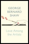 Love Among the Artists. by Bernard Shaw - George Bernard Shaw