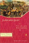 Flesh and Spirit: Private Life in Early Modern Germany - Steven Ozment