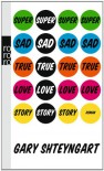 Super Sad True Love Story - Gary Shteyngart, Ingo Hertzke