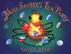 Miss Spider's Tea Party - David Kirk