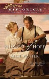 Mission of Hope (Love Inspired Historical) - Allie Pleiter