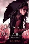 Dearly, Departed: A Zombie Novel - Lia Habel