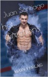 Hot Directions - Juan Santiago