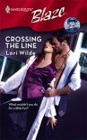 Crossing The Line (Perfect Anatomy, #1) - Lori Wilde