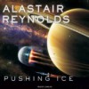 Pushing Ice - Alastair Reynolds, John Lee