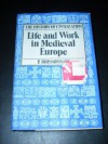 Life And Work In Medieval Europe: Fifth To Fifteenth Centuries - Prosper Boissonnade, Eileen Power, P. Boissanade