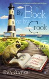 By Book or By Crook: A Lighthouse Library Mystery - Eva Gates