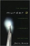 Murder Two: The Second Casebook of Forensic Detection - Colin Evans