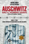 Auschwitz. Ero il numero 220543 (eNewton Narrativa) - Denis Avey con Rob Broomby;E. Cantoni