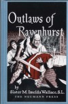 Outlaws of Ravenhurst - M. Imelda Wallace