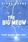 The Big Meow - Diane Duane