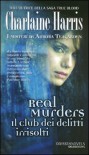 Real Murders: Il club dei delitti irrisolti (I misteri di Aurora Teagarden, #1) - Charlaine Harris