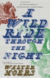 A Wild Ride Through the Night - Walter Moers, John Brownjohn, John Brown
