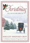 Christmas in Sugarcreek: A Seasons of Sugarcreek Christmas Novel - Shelley Shepard Gray