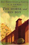 The Horse and His Boy - C.S. Lewis