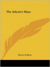 The Atheist's Mass - Honoré de Balzac