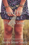 Twenty-Eight and a Half Wishes (Rose Gardner Mystery #1) - Denise Grover Swank