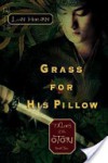 Grass for His Pillow: Tales of Otori, Book Two - Lian Hearn