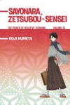 Sayonara, Zetsubou-Sensei: The Power of Negative Thinking Volume 6 - Koji Kumeta