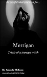 Morrigan: Tale of a Teenage Witch - Amanda McKeon