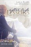 After Life Lessons (Book One) (Volume 1) - 'Laila Blake',  'L.C. Spoering'
