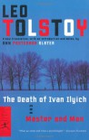 The Death of Ivan Ilyich/Master and Man - Leo Tolstoy, Ann Pasternak Slater