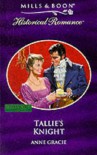 Tallie's Knight - Anne Gracie